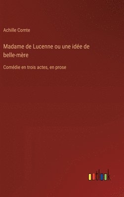 Madame de Lucenne ou une idée de belle-mère