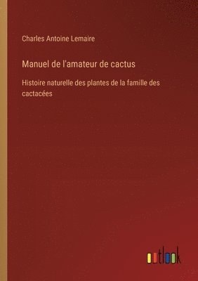 bokomslag Manuel de l'amateur de cactus