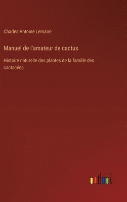 bokomslag Manuel de l'amateur de cactus