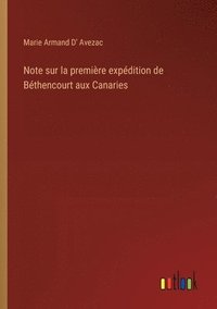 bokomslag Note sur la premire expdition de Bthencourt aux Canaries