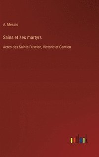 bokomslag Sains et ses martyrs