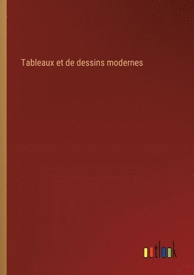 bokomslag Tableaux et de dessins modernes