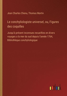 conchyliologiste universel, ou, Figures des coquilles