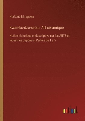 bokomslag Kwan-ko-dzu-setsu, Art céramique