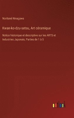 bokomslag Kwan-ko-dzu-setsu, Art cramique