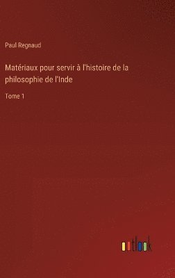 bokomslag Matriaux pour servir  l'histoire de la philosophie de l'Inde