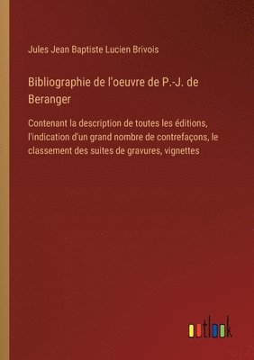 bokomslag Bibliographie de l'oeuvre de P.-J. de Beranger