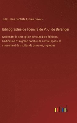 bokomslag Bibliographie de l'oeuvre de P.-J. de Beranger