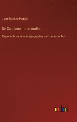 De Caspiana atque Aralica 1