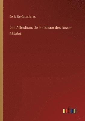 bokomslag Des Affections de la cloison des fosses nasales