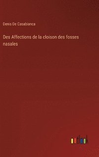 bokomslag Des Affections de la cloison des fosses nasales