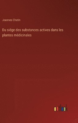 bokomslag Du sige des substances actives dans les plantes mdicinales