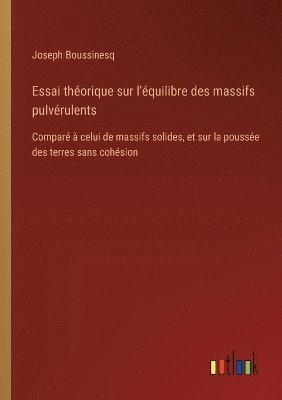 Essai thorique sur l'quilibre des massifs pulvrulents 1