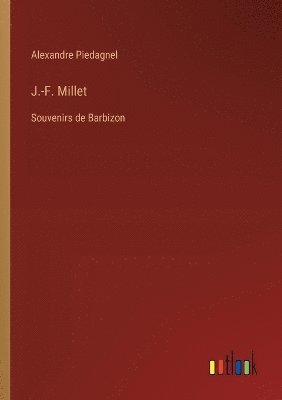 Alexandre Piedagnel - J.-F. Millet, Häftad