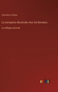 bokomslag La corruption lectorale chez les Romains