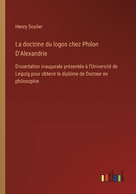 La doctrine du logos chez Philon D'Alexandrie 1