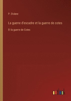 La guerre d'escadre et la guerre de cotes 1