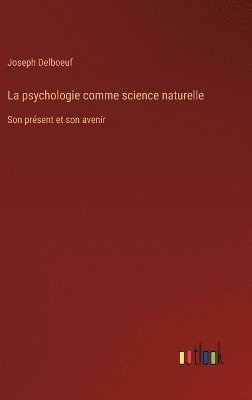 bokomslag La psychologie comme science naturelle