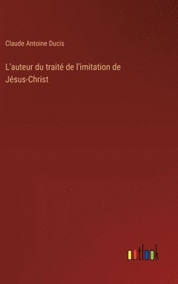 bokomslag L'auteur du traité de l'imitation de Jésus-Christ