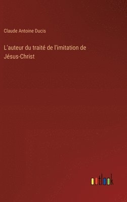 L'auteur du trait de l'imitation de Jsus-Christ 1