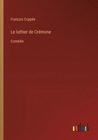 bokomslag Le luthier de Crmone