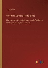 bokomslag Histoire universelle des religions