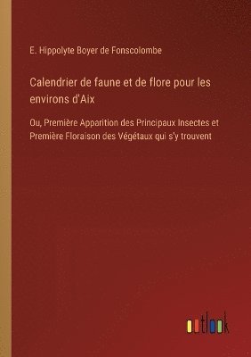 Calendrier de faune et de flore pour les environs d'Aix 1