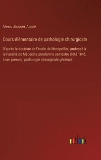 bokomslag Cours lmentaire de pathologie chirurgicale