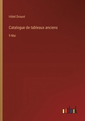bokomslag Catalogue de tableaux anciens