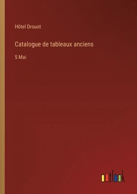 bokomslag Catalogue de tableaux anciens