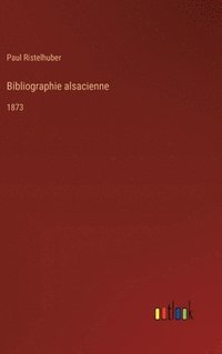 bokomslag Bibliographie alsacienne