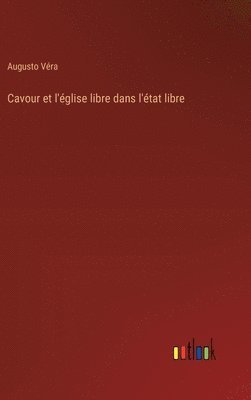 Cavour et l'église libre dans l'état libre