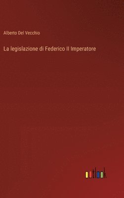 bokomslag legislazione di Federico II Imperatore