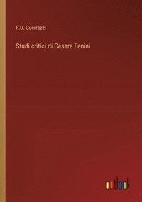 bokomslag Studi critici di Cesare Fenini