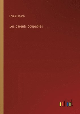 bokomslag Les parents coupables