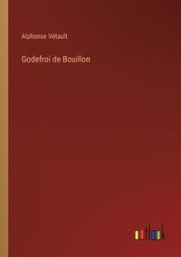 bokomslag Godefroi de Bouillon