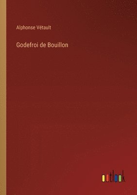 Godefroi de Bouillon 1