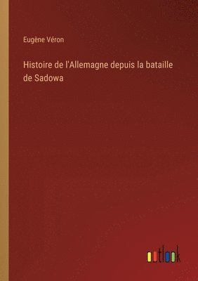 Histoire de l'Allemagne depuis la bataille de Sadowa 1