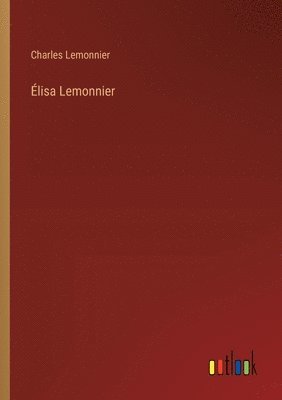 bokomslag Élisa Lemonnier