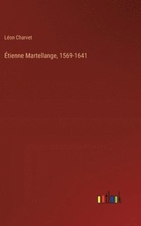bokomslag tienne Martellange, 1569-1641