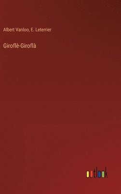 bokomslag Giroflè-Giroflà
