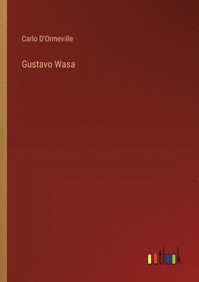 Gustavo Wasa 1