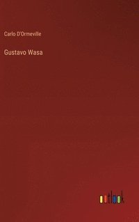 bokomslag Gustavo Wasa