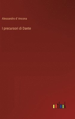 bokomslag I precursori di Dante