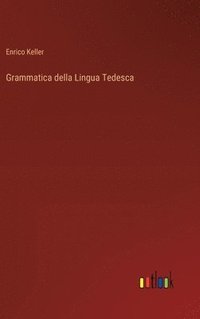 bokomslag Grammatica della Lingua Tedesca