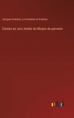 Contes en vers imits du Moyen de parvenir 1