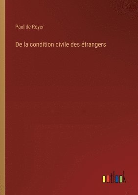 bokomslag De la condition civile des trangers