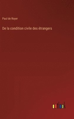 bokomslag De la condition civile des trangers