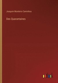 bokomslag Des Quarantaines