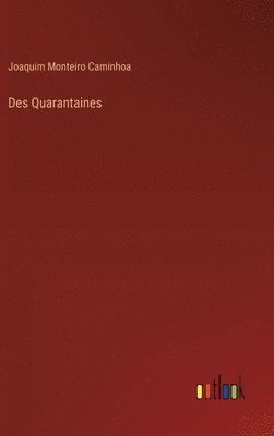 bokomslag Des Quarantaines